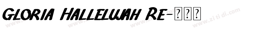 Gloria Hallelujah Re字体转换
